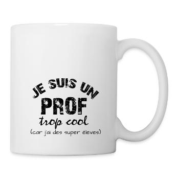 je suis un prof trop cool - Mug blanc - blanc - Droite