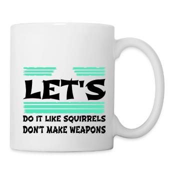 present statement funny sayings sayings quote - Tasse - Weiß - Rechts