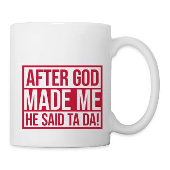 Après que Dieu m’ait fait - Mug blanc - blanc - Droite