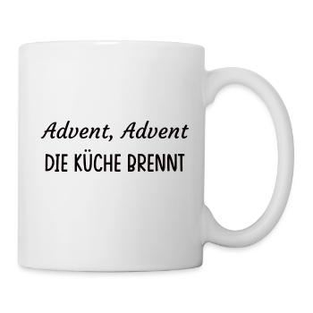 Advent, Advent. Die Küche brennt. - Tasse - Weiß - Rechts