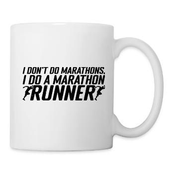 I Don't Do Marathons, I Do A Marathon Runner 4 - Mug - white - Right