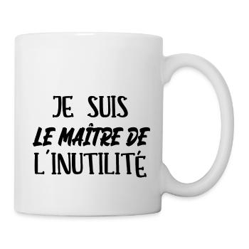 je suis le maître de l'inutilité - Mug blanc - blanc - Droite