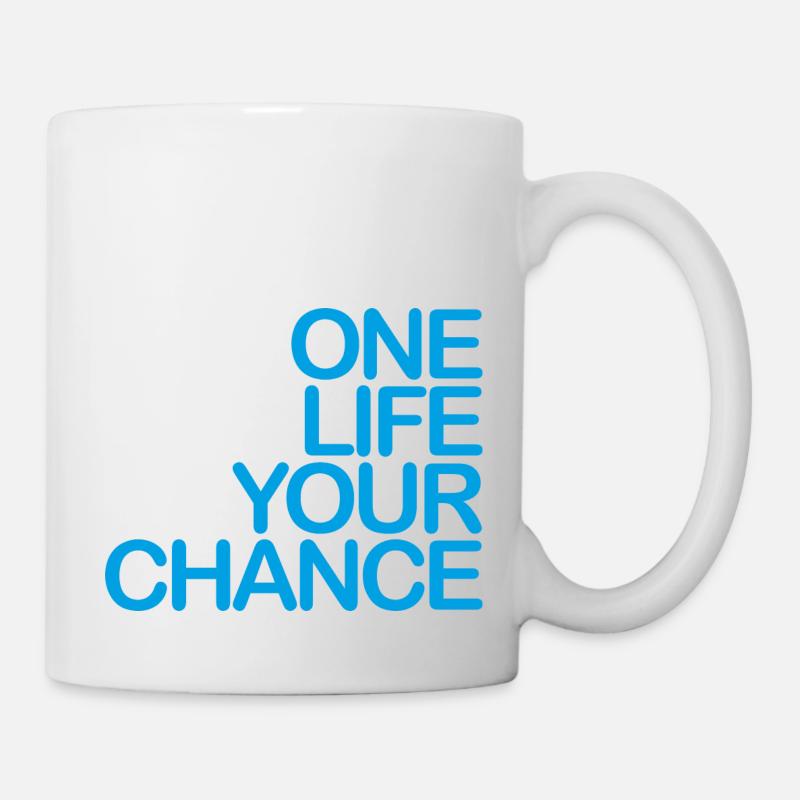 One LIFE your CHANCE 03 hellblau - Tasse - Weiß