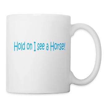 Tiens bon je vois un cheval - Mug blanc - blanc - Droite