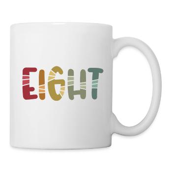 Eight - 8 Years Old Birthday, 8 Year Anniversary - Mug - white - Right