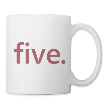 Five - 5 Years Old Birthday, 5 Year Anniversary - Mug - white - Right