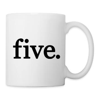 Five - 5 Years Old Birthday, 5 Year Anniversary - Mug - white - Right