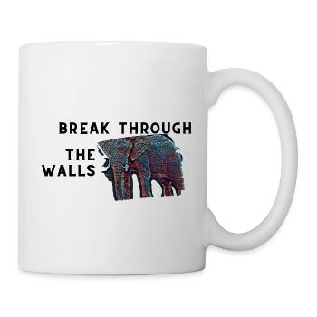 Break through the walls / Free yourself - Mug - white - Right