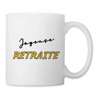RETRAITE. BONNE RETRAITE. JOYEUSE RETRAITE - Mug blanc - blanc - Droite