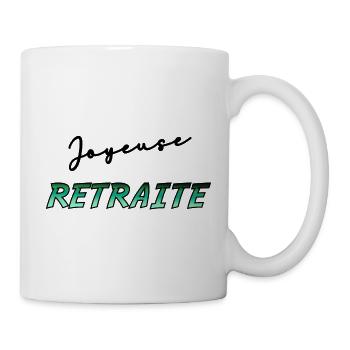 RETRAITE. BONNE RETRAITE. JOYEUSE RETRAITE - Mug blanc - blanc - Droite