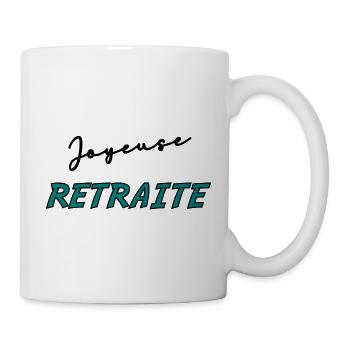 RETRAITE. BONNE RETRAITE. JOYEUSE RETRAITE - Mug blanc - blanc - Droite