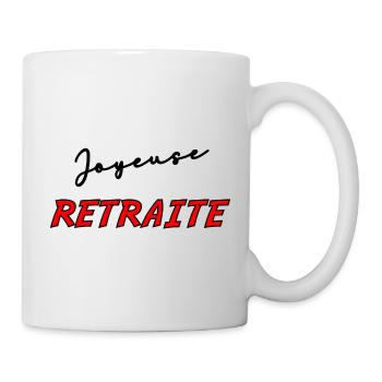 RETRAITE. BONNE RETRAITE. JOYEUSE RETRAITE - Mug blanc - blanc - Droite