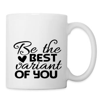 Be The Best Variant Of You - Mug - white - Right