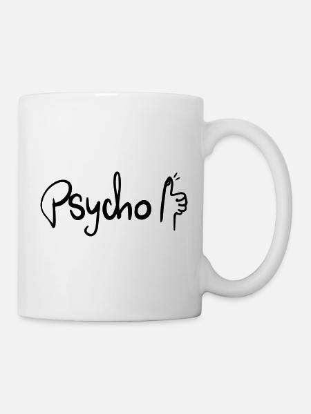 Psycho, Daumen nach oben - Tasse - Weiß