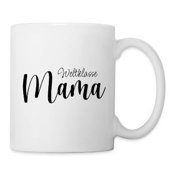 Weltklasse Mama , Geschenk zum Muttertag 2023 - Tasse - Weiß - Rechts