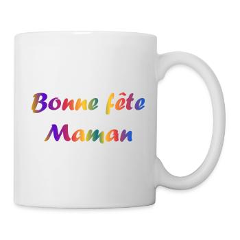 FÊTE DES MÈRES. BONNE FÊTE MAMAN. MAMAN. FÊTE - Mug blanc - blanc - Droite