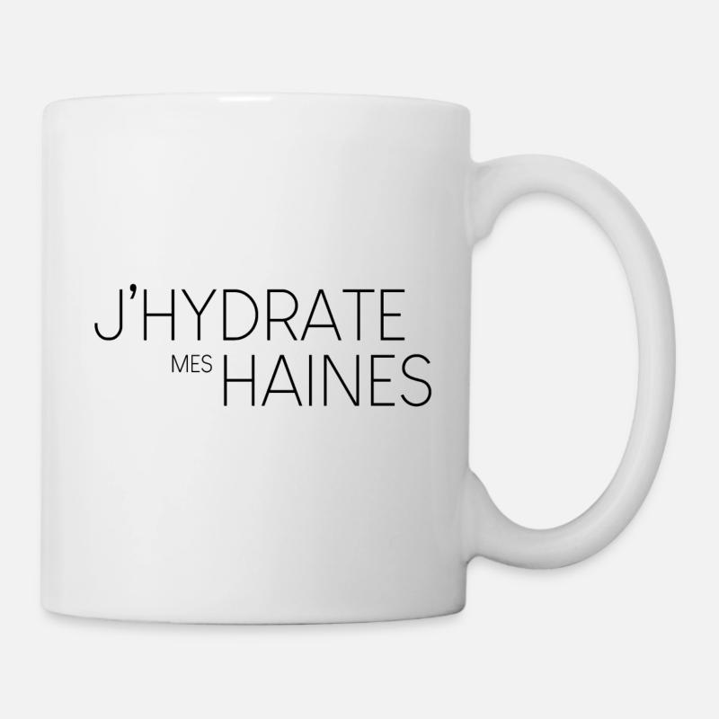 J'hydrate mes haines - Mug blanc - blanc