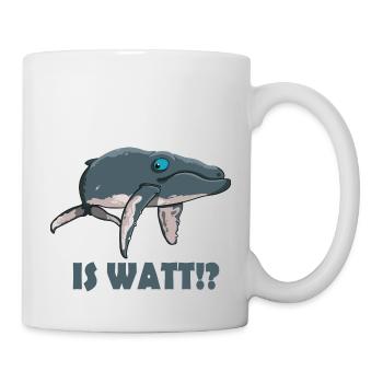 Is Watt Wal - Tasse - Weiß - Rechts