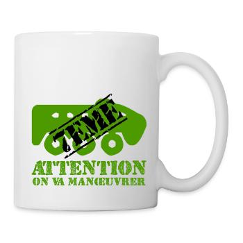 Attention on va manœuvrer - Mug blanc - blanc - Droite