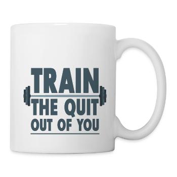 Train The Quit Out Of You 4 - Mug - white - Right