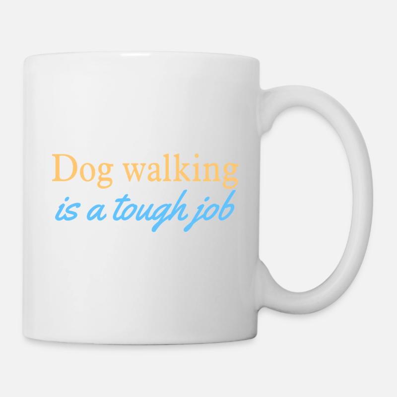 Dog walking is a tough job - Mug - white