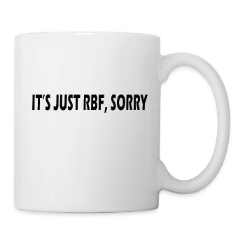 It's Just RBF Sorry - Mug - white - Right