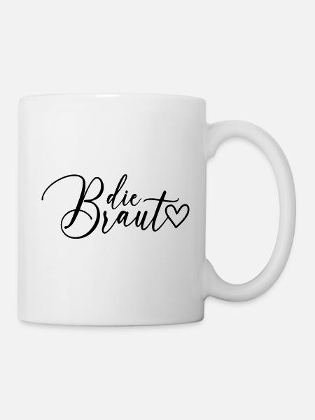 Die Braut Schrift - Tasse - Weiß