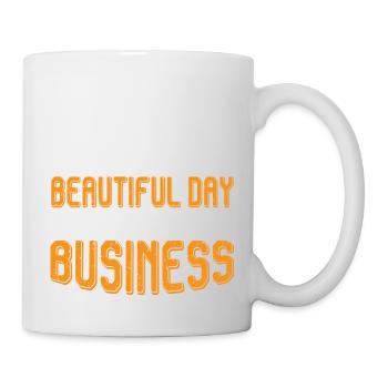 It's A Beautiful Day To Mind Your Own Business 7 - Mug - white - Right