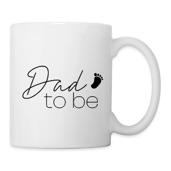 Dad to be, du wirst Papa Überraschung Geschenk - Tasse - Weiß - Rechts