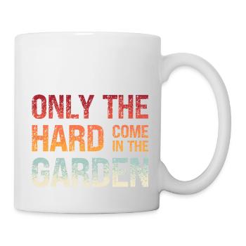 Denglisch Nur die harten kommen in den Garten - Tasse - Weiß - Rechts