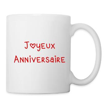 JOYEUX ANNIVERSAIRE. HAPPY BIRTHDAY. ANNIVERSAIRE. - Mug blanc - blanc - Droite