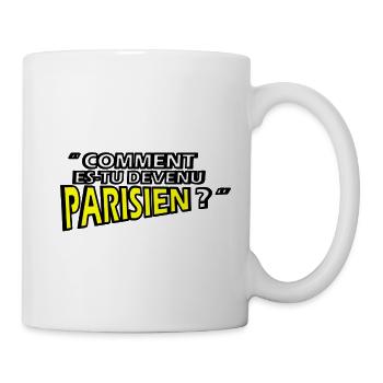 Comment es tu devenu Parisien - Mug blanc - blanc - Droite
