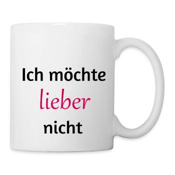 Ich möchte lieber nicht - Tasse - Weiß - Rechts