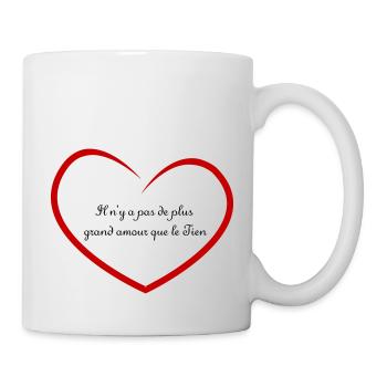 Pas de plus grand amour que le Tien. - Mug blanc - blanc - Droite