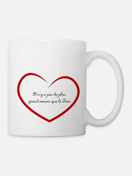 Pas de plus grand amour que le Tien. - Mug blanc - blanc