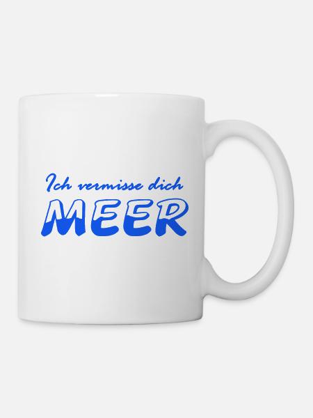 Ich vermisse dich MEER - Tasse - Weiß
