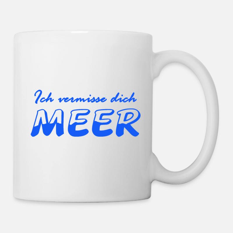 Ich vermisse dich MEER - Tasse - Weiß