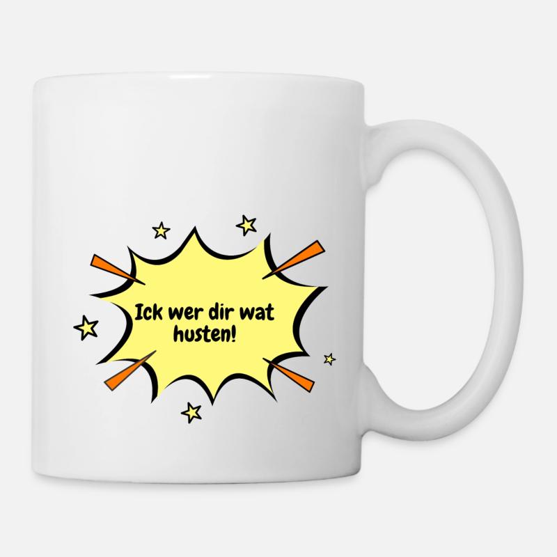 Berlin Ick wer dir wat husten. - Tasse - Weiß