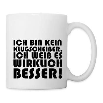 Lustiger Spruch Bild Witzig Humor Geschenkidee - Tasse - Weiß - Rechts