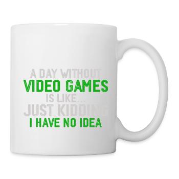Ein Tag ohne Videospiele, Lustige Spiele, Spiele - Tasse - Weiß - Rechts