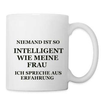 Niemand ist so intelligent wie meine Frau T-Shirt - Tasse - Weiß - Rechts