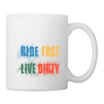RIDE FAST LIVE DIRTY – MOUNTAIN BIKE - MOTOCROSS - Mug - white - Right