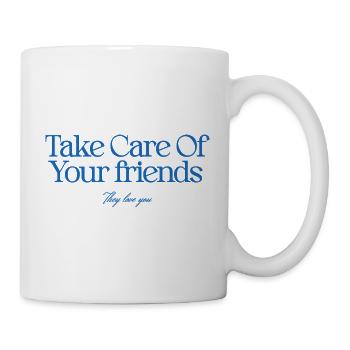 Kümmer dich um deine Freunde - Tasse - Weiß - Rechts