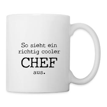 So sieht ein richtig cooler Chef aus. - Tasse - Weiß - Rechts
