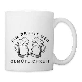 Bier - Ein Prosit der Gemütlichkeit - Tasse - Weiß - Rechts