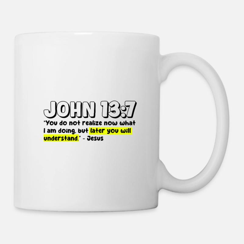 Jean 13:7 | Citation de la Bible - Mug blanc - blanc