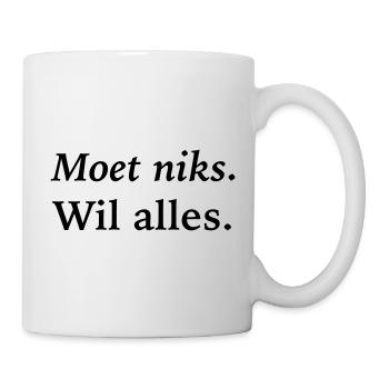 Je n’ai rien à faire, je veux tout - Mug blanc - blanc - Droite
