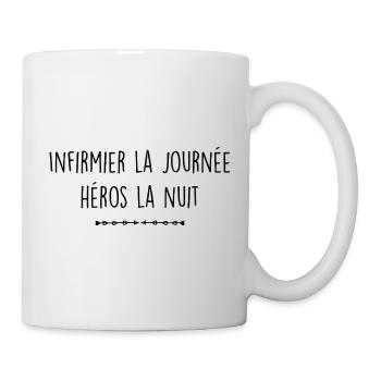 Infirmier la journée, héros la nuit - Mug blanc - blanc - Droite