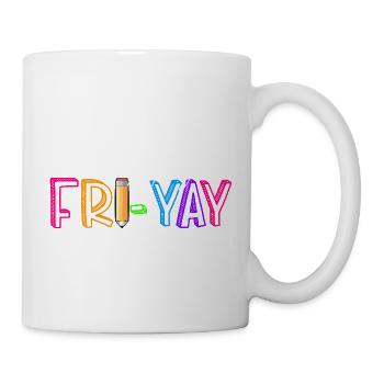 Happy Friday, Yay, Friday, Lover, Friyay - Mug - white - Right
