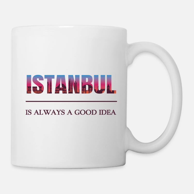 Istanbul Türkiye – Immer eine gute Idee  - Tasse - Weiß